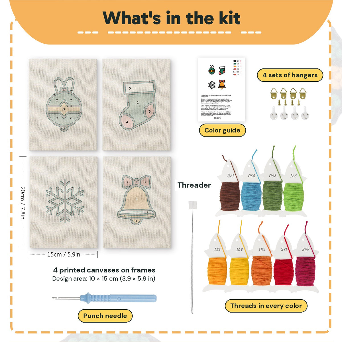 What is in the Bauble and Snowflake set: 4 printed canvases, punch needle, threader, threads, color guide and 4 sets of hangers (6 × 8 in (15 × 20 cm) each)