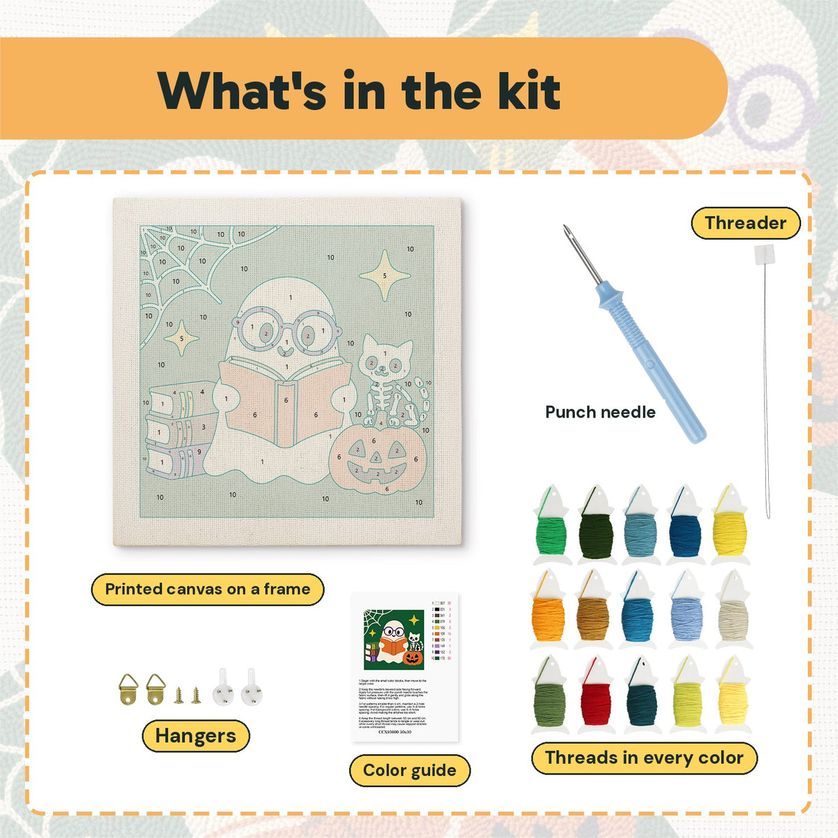 What is in the Bookworm Ghost kit: printed canvas, punch needle, threader, threads, color guide and hangers