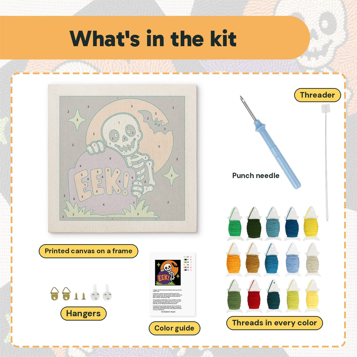 What is in the Peekaboo Skeleton kit: printed canvas, punch needle, threader, threads, color guide and hangers