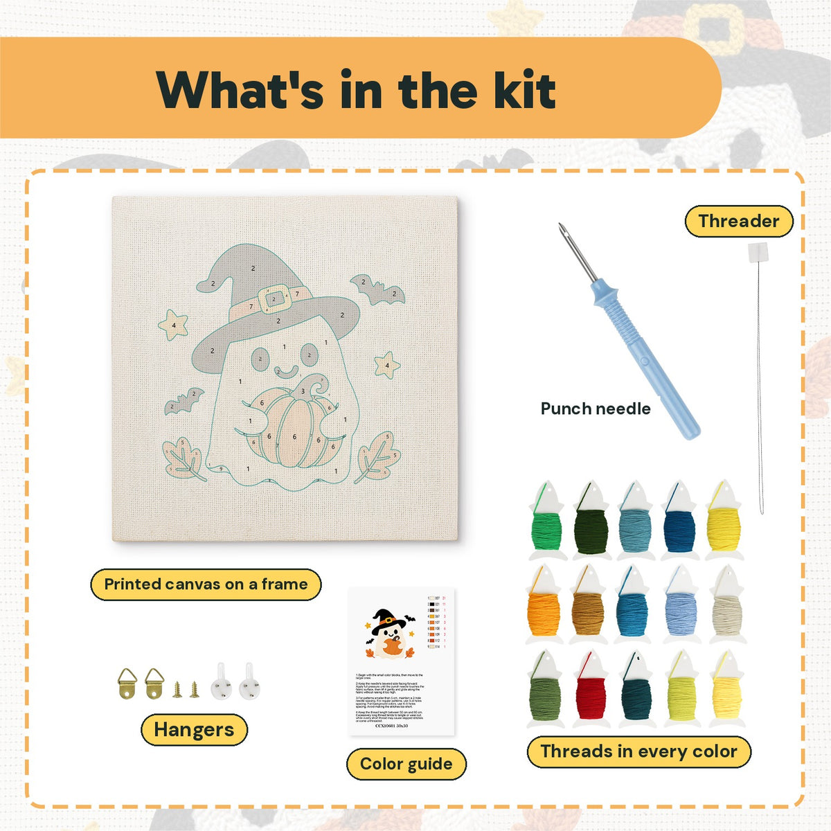 What is in the Pumpkin Hug Ghost kit: printed canvas, punch needle, threader, threads, color guide and hangers