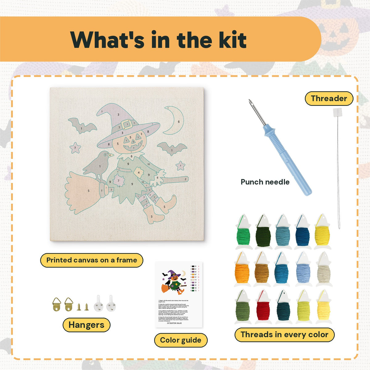 What is in the Scarecrow on a Broom kit: printed canvas, punch needle, threader, threads, color guide and hangers