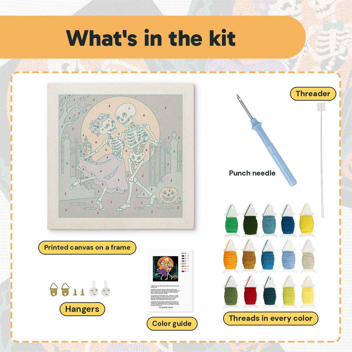 What is in the Skeleton Waltz kit: printed canvas, punch needle, threader, threads, color guide and hangers