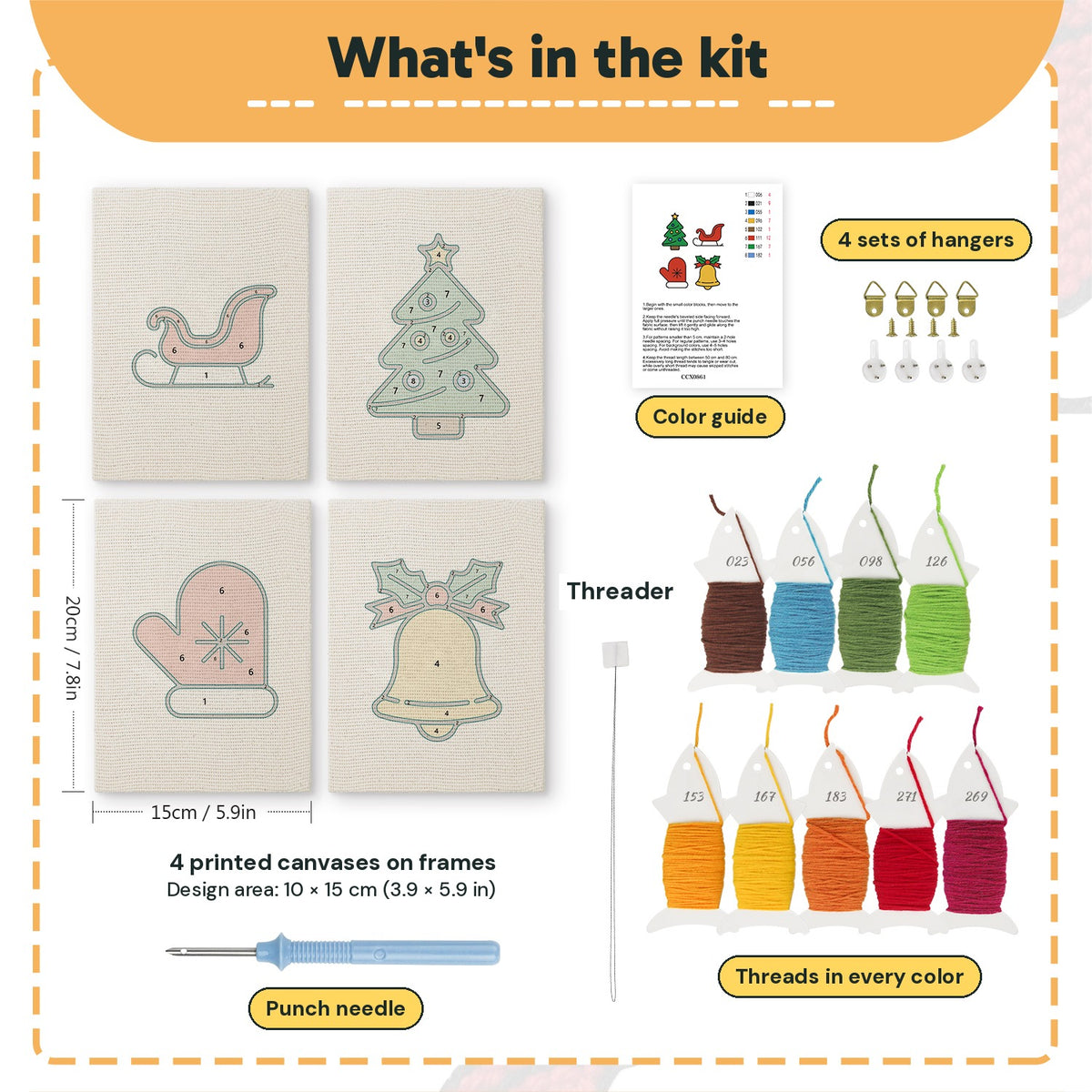 What is in the Sleigh and Mitten set: 4 printed canvases, punch needle, threader, threads, color guide and 4 sets of hangers (6 × 8 in (15 × 20 cm) each)