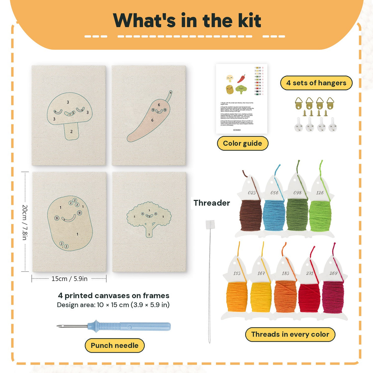 What is in the Smiling Veggies set: 4 printed canvases, punch needle, threader, threads, color guide and 4 sets of hangers (6 × 8 in (15 × 20 cm) each)