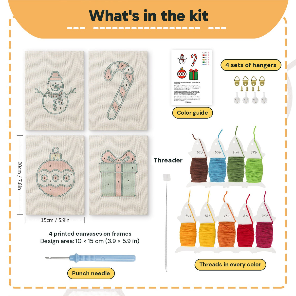 What is in the Snowman and Bauble set: 4 printed canvases, punch needle, threader, threads, color guide and 4 sets of hangers (6 × 8 in (15 × 20 cm) each)