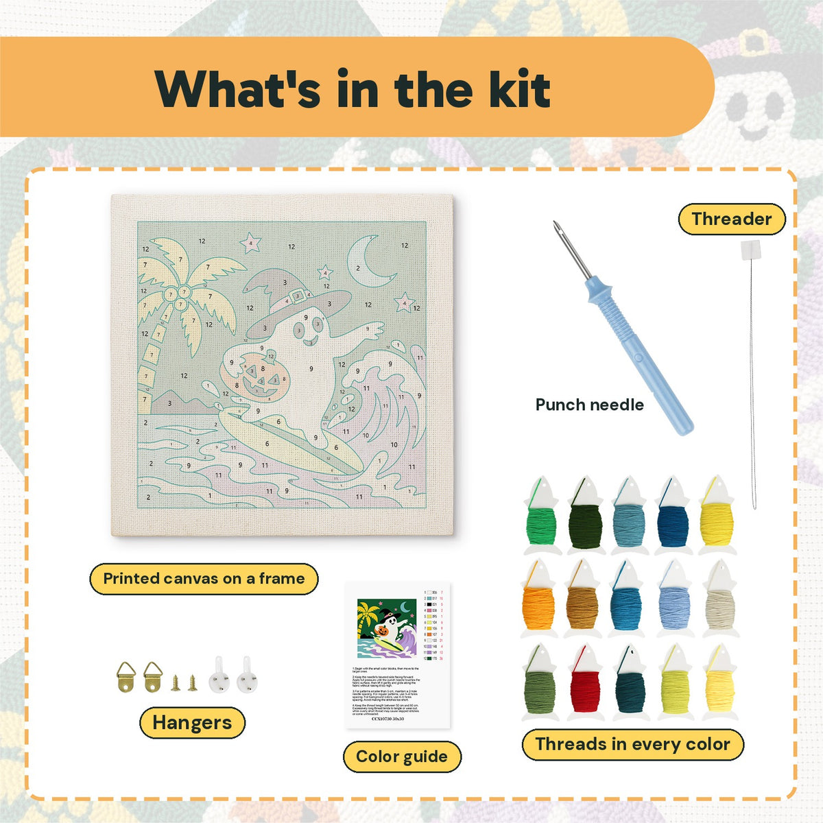 What is in the Surfing Ghost kit: printed canvas, punch needle, threader, threads, color guide and hangers
