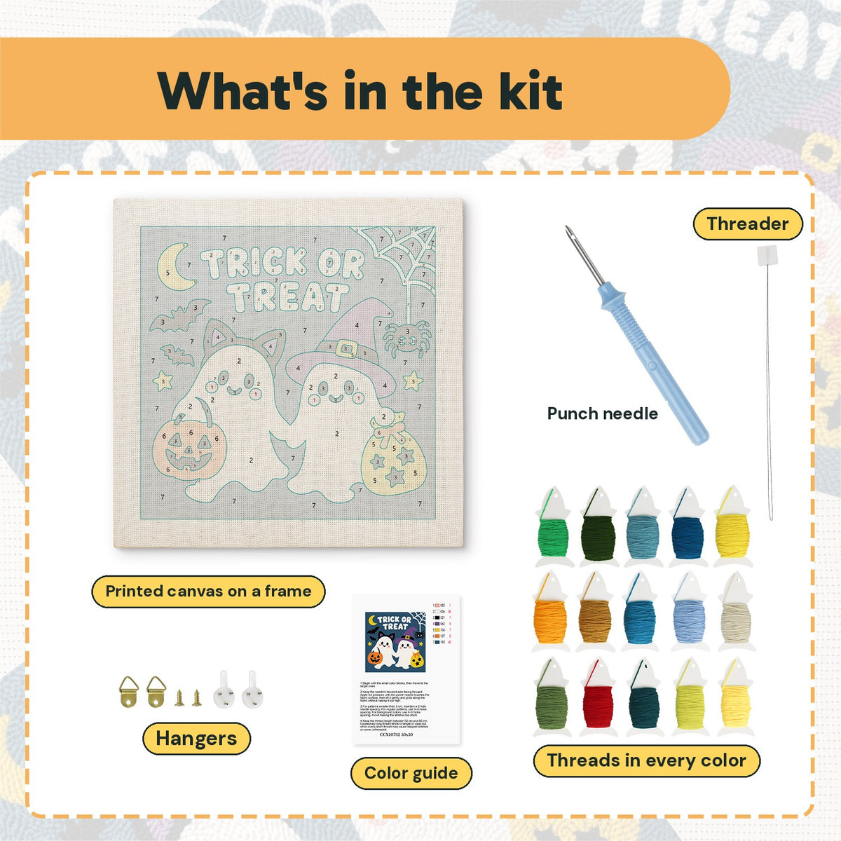 What is in the Trick or Treat Ghosts kit: printed canvas, punch needle, threader, threads, color guide and hangers