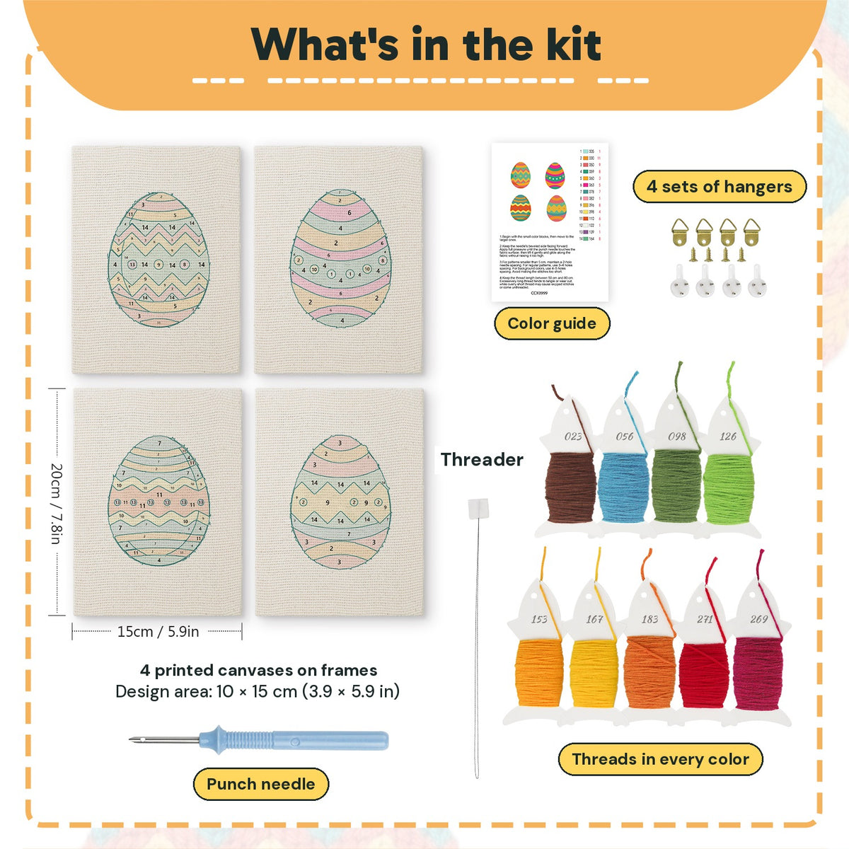 What is in the Zigzag Easter Eggs set: 4 printed canvases, punch needle, threader, threads, color guide and 4 sets of hangers (6 × 8 in (15 × 20 cm) each)